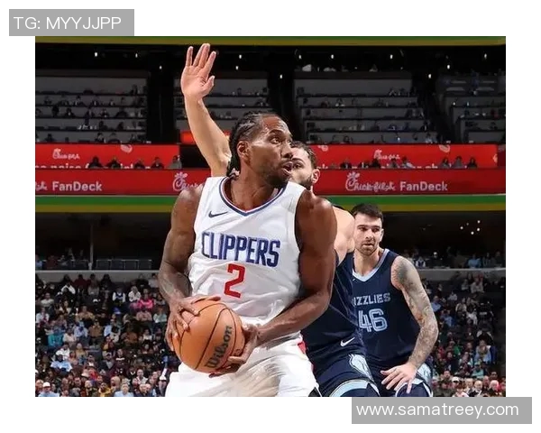 快船收获两连胜,轻松击败灰熊:从困境中崛起的王者之师 快船收获两连胜,轻松击败灰熊:从困境中崛起的王者之师